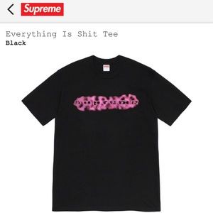 Supreme everything is shit tee